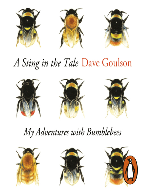 Title details for A Sting in the Tale by Dave Goulson - Available